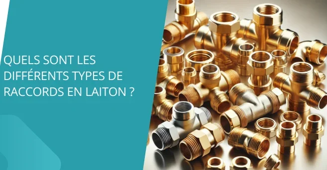 Quels sont les différents types de raccords en laiton ?